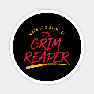 Be the Grim Reaper Magnet